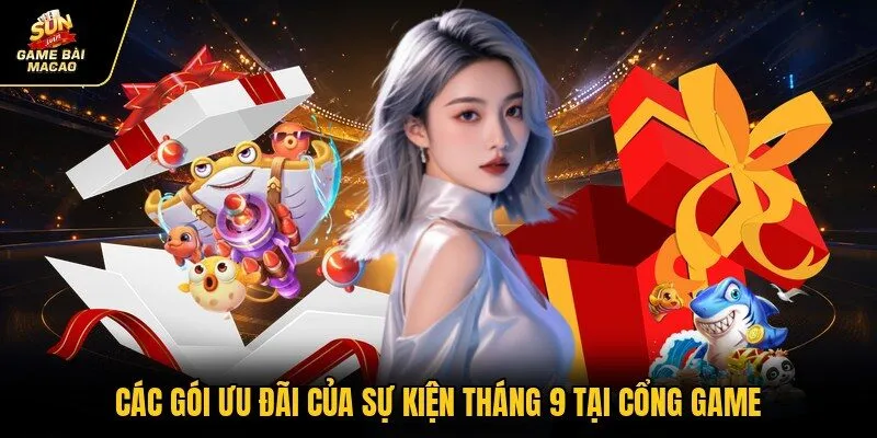 Các gói ưu đãi của sự kiện tháng 9 tại cổng game