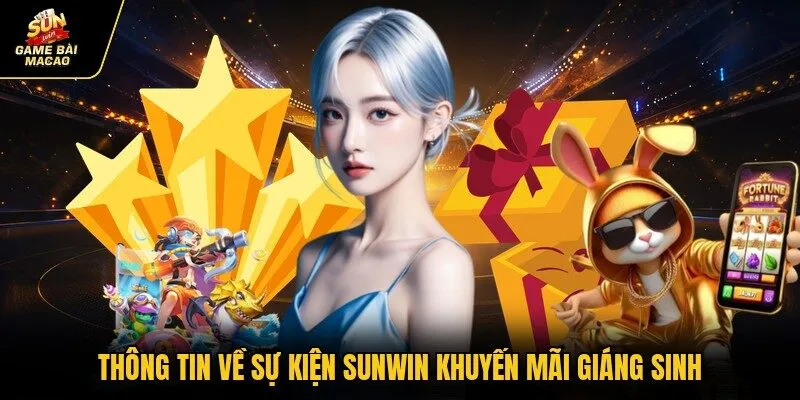 Thông tin về sự kiện SUNWIN khuyến mãi Giáng sinh